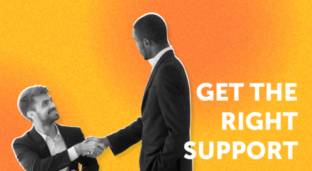 Get the right support